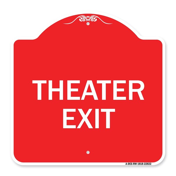 Designer Series Sign-Theater Exit, Red & White Aluminum Sign, 18" H, 18" L, RW-1818-22822